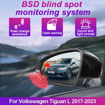 Система за откриване на слепи зони на автомобила BSD BSA БСМ Автомобилни сензори за Мониторинг за обратно виждане огледала за задно виждане за Volkswagen Tiguan L 2017-2023