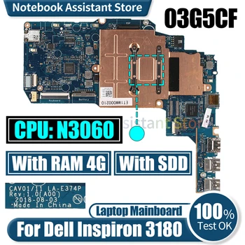LA-E374P за лаптоп Dell Inspiron 3180 дънна Платка CN-03G5CF SR2KN N3060 RAM 4G дънна Платка на Лаптоп тестван